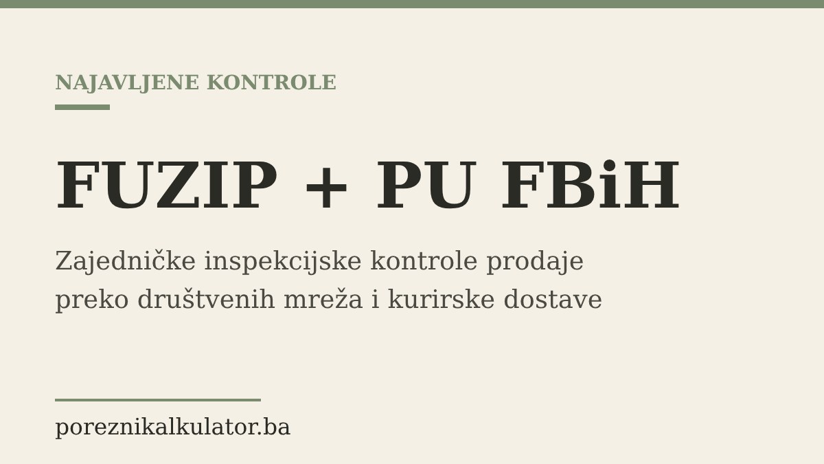 Ilustracija sa natpisom FUZIP plus PU FBiH i podnaslovom o zajedničkim kontrolama prodaje preko društvenih mreža